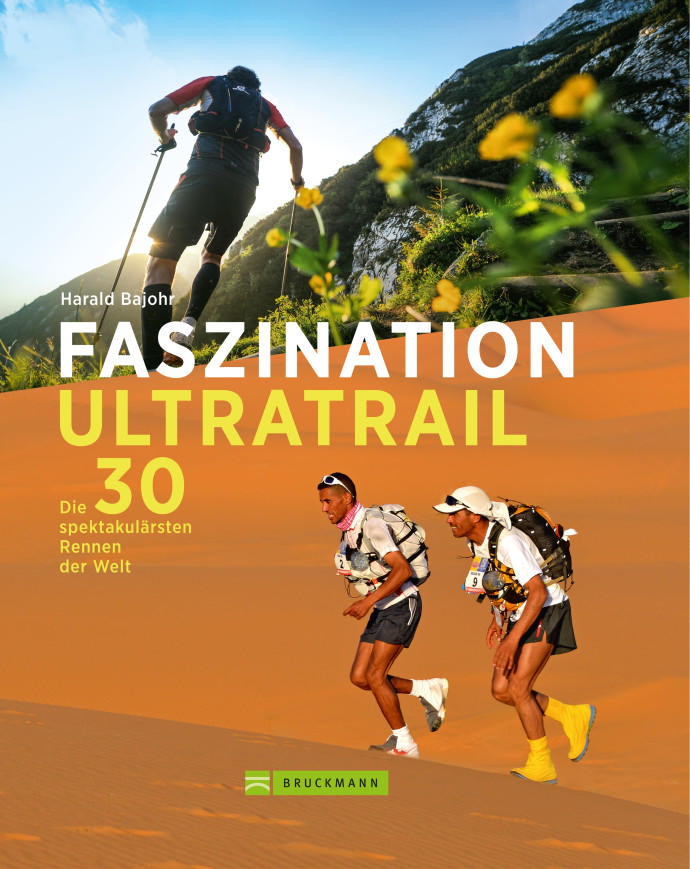 Faszination Ultratrail von Harald Bajohr